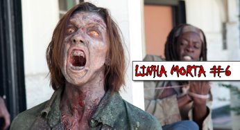 Linha Morta #6 – As últimas novidades do mundo de The Walking Dead