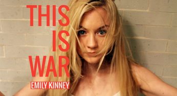 THIS IS WAR – Ouça o novo projeto musical de Emily Kinney