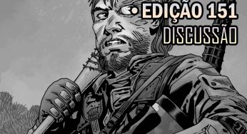 [SPOILERS] The Walking Dead 151 – Discussão