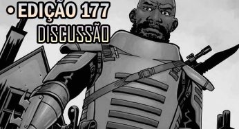 [SPOILERS] The Walking Dead 177 – Discussão