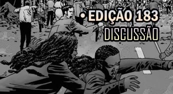 [SPOILERS] The Walking Dead 183 – Discussão