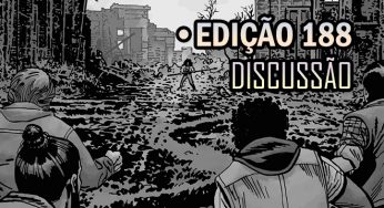 [SPOILERS] The Walking Dead 188 – Discussão