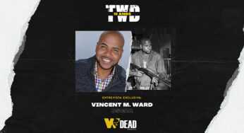 THE WALKING DEAD 10 ANOS: Entrevista exclusiva com Vincent M. Ward (Oscar)