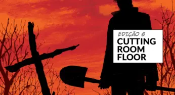 The Walking Dead Deluxe 6 – Cutting Room Floor: Roteiro e Comentários