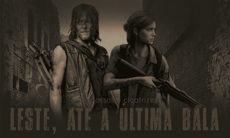 Pôster do Capítulo 6 - "Leste, Até a Última Bala" da fanfic Seus Ossos e Cicatrizes.