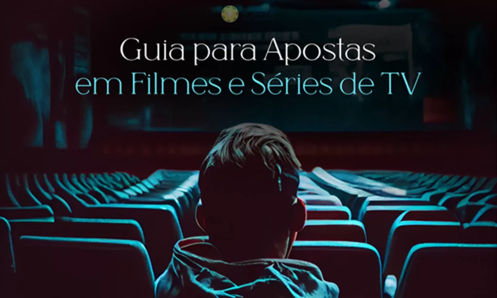 Guia para Apostas em Filmes e Séries de TV