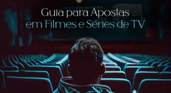 Guia para Apostas em Filmes e Séries de TV