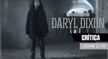 CRÍTICA | The Walking Dead: Daryl Dixon S01E04 – “La Dame de Fer”: Regressão Narrativa
