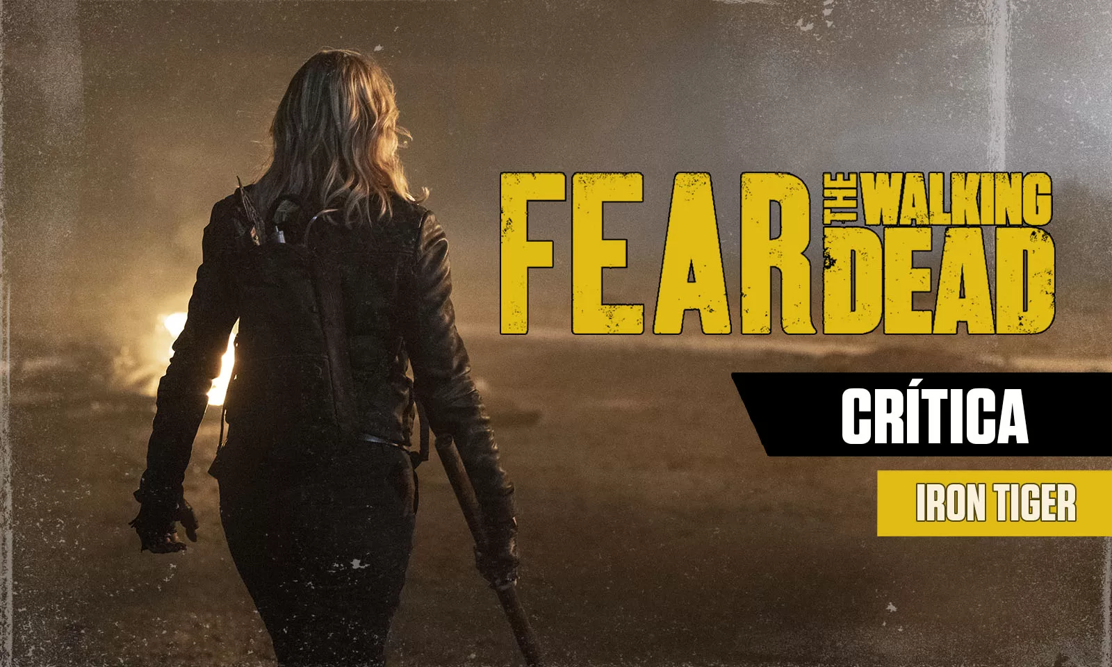 CRÍTICA | Fear the Walking Dead S08E08 – “Iron Tiger”: Surpreendentemente bom