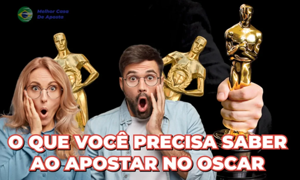 O Que Você Precisa Saber ao Apostar no Oscar