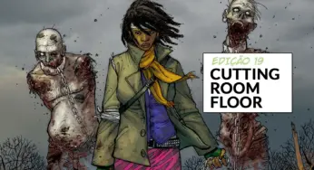 The Walking Dead Deluxe 19 – Cutting Room Floor: Roteiro e Comentários
