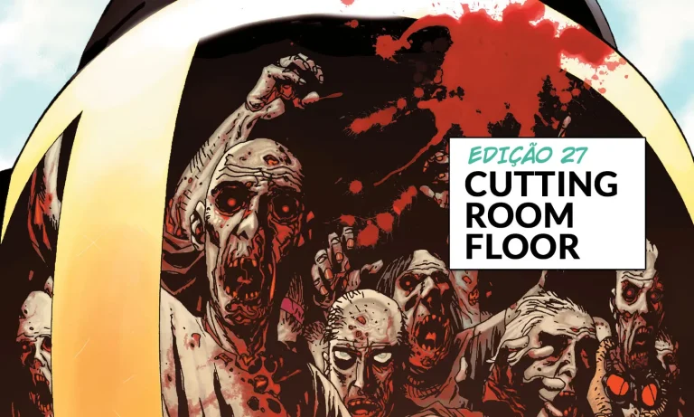 Arte com imagem da capa da The Walking Dead Deluxe 27 para o Cutting Room Floor.