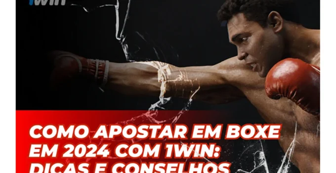 Como apostar em boxe em 2024 com 1win