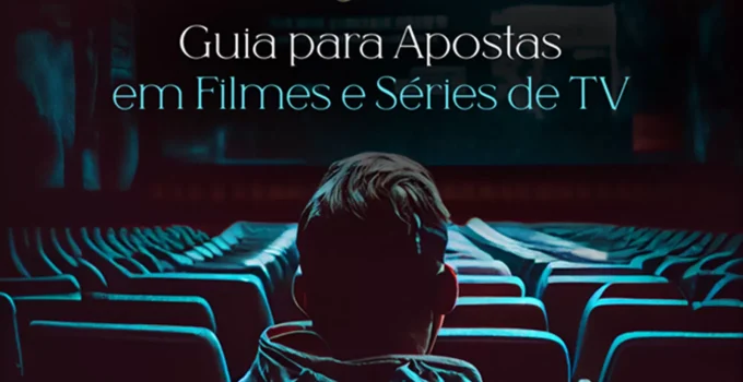 Guia para Apostas em Filmes e Séries de TV
