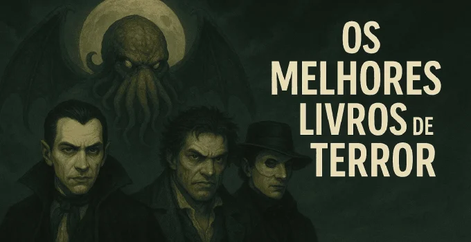 Porque os Clássicos Ainda Dominam os Livros de Terror