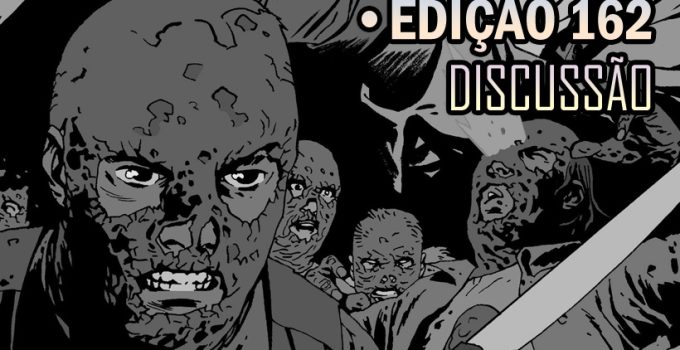 the-walking-dead-162-discussao