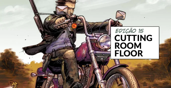 Arte com imagem da capa da The Walking Dead Deluxe 15 para o Cutting Room Floor.