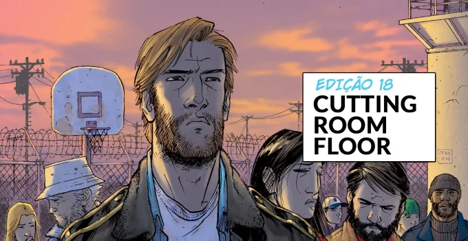 Arte com imagem da capa da The Walking Dead Deluxe 18 para o Cutting Room Floor.