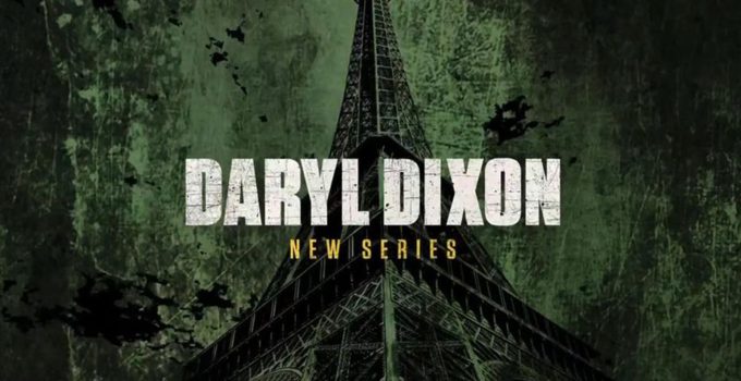 Teaser promocional de "The Walking Dead: Daryl Dixon" mostrando a logo não oficial e a Torre Eiffel ao fundo.